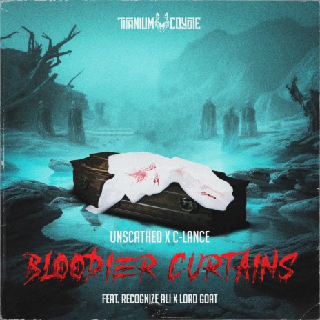 Bloodier Curtains ft. Recognize Ali, Lord Goat & C-Lance