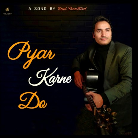 Pyar Karne Do | Boomplay Music