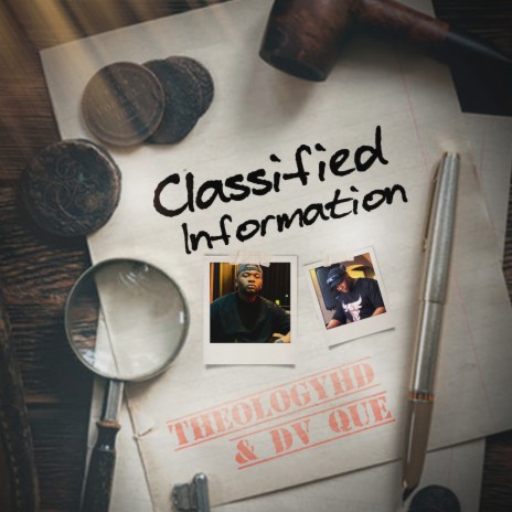 Classified Information ft. Dv que | Boomplay Music