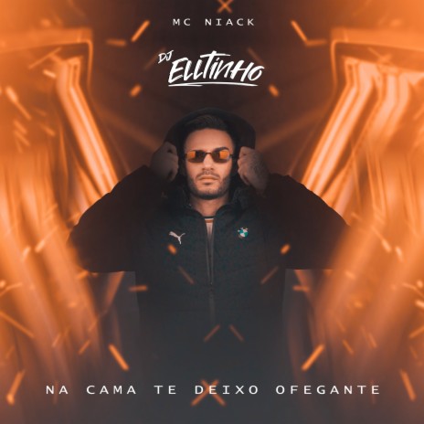 Na Cama Te Deixo Ofegante ft. MC Niack | Boomplay Music