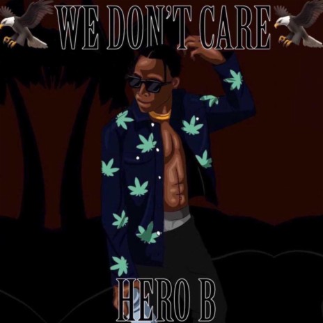 We don't care | Boomplay Music