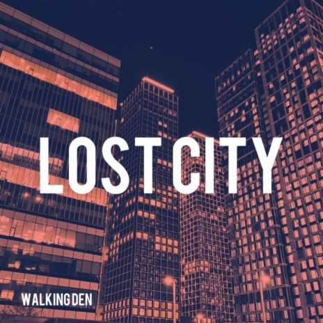 Lost City | Boomplay Music