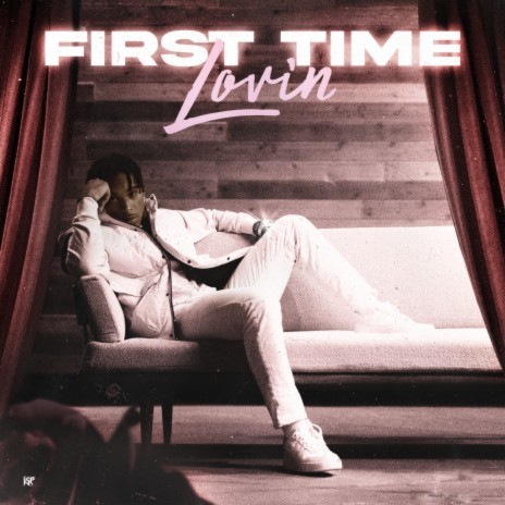 First Time Lovin | Boomplay Music