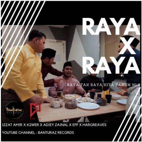 Raya X Raya ft. Adiey, Eff, K2wer & Hargreaves | Boomplay Music