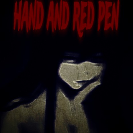 Hand and Red Pen | Boomplay Music