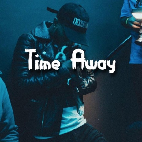 TIme Away (feat. Tory Lanezz)