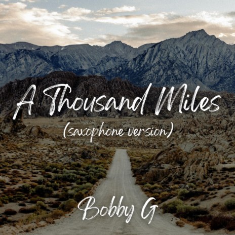 A Thousand Miles (Saxophone Version) | Boomplay Music