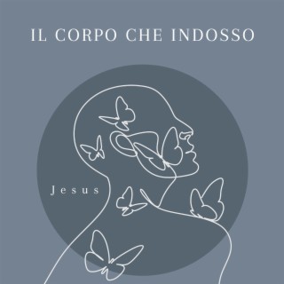 Il Corpo che Indosso