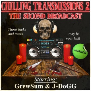 Chilling Transmissions 2