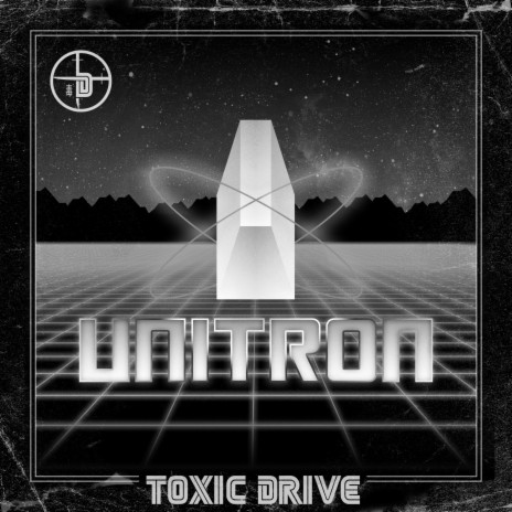 Unitron (Instrumental) ft. Toxic Driver