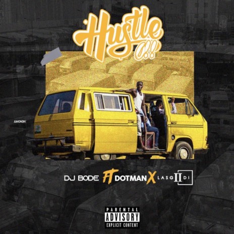 Hustle ft. Dotman & Lasgiidi | Boomplay Music