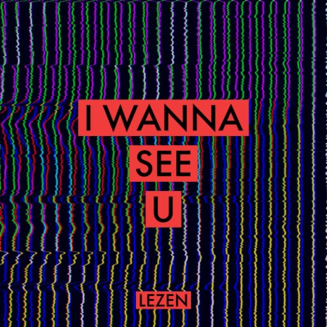 I WANNA SEE U (Extended Mix)