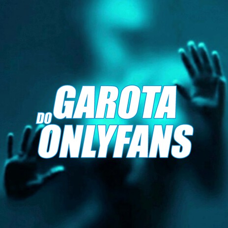 Garota do Onlyfans ft. Ellen Cabidona, MC TA COM FOME & Malvadão do Catarina | Boomplay Music