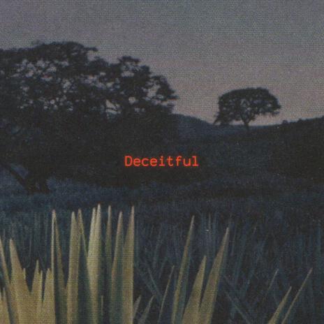 Deceitful | Boomplay Music