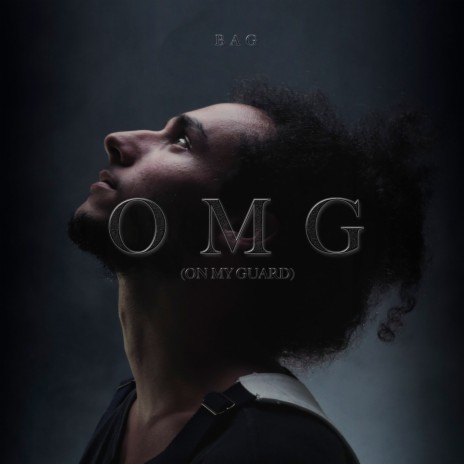 O M G (On My Guard) | Boomplay Music