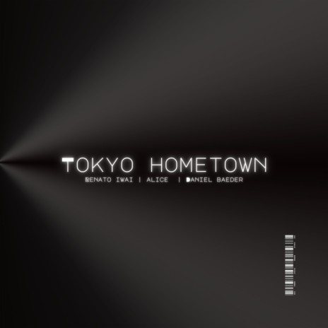 Tokyo Hometown ft. Renato Iwai & Daniel Baeder | Boomplay Music