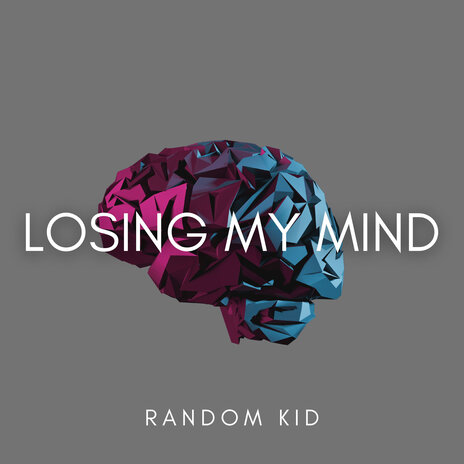 Losing My Mind | Boomplay Music