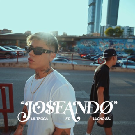 Joseando ft. Lucho SSJ | Boomplay Music