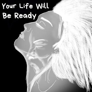 YourLifeWillBeReady