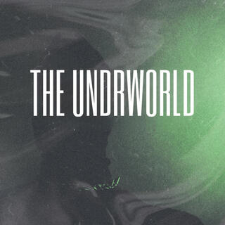 THE UNDRWORLD