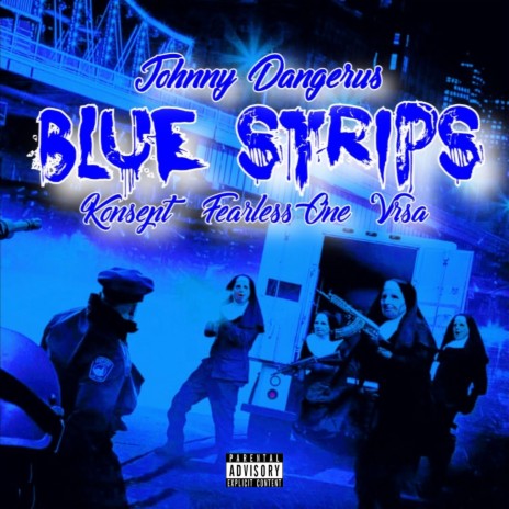 Blue Strips ft. Konsept, Fearless & Vrsa | Boomplay Music
