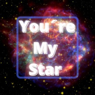 You're My Star