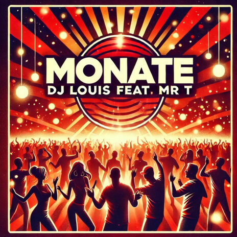 Monate ft. MR T