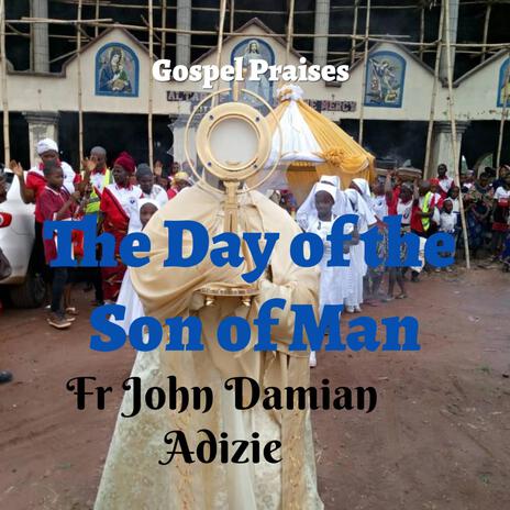 The Day of the Son of Man