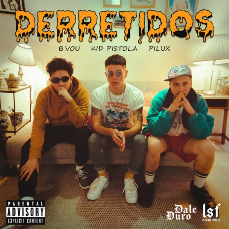 Derretidos ft. Pilux & B.Vou | Boomplay Music