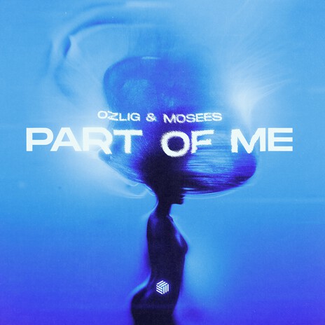 Part of Me ft. Mosees | Boomplay Music