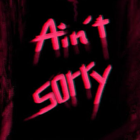 Ain't Sorry ft. LavaBoy SA | Boomplay Music