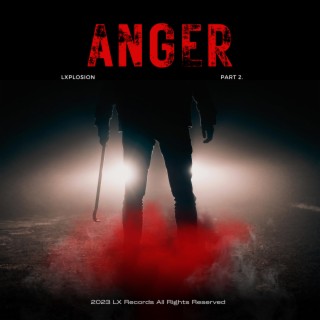 Anger, Pt. 2