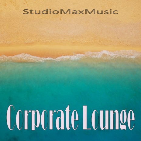 Corporate Lounge | Boomplay Music