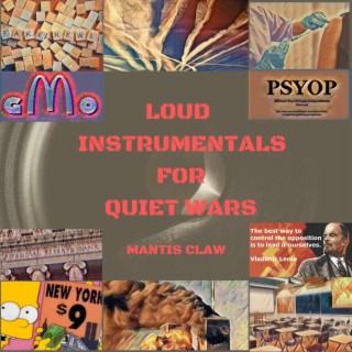 Loud Instrumentals For Quiet Wars