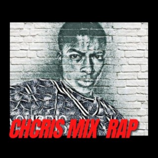 Chcris Mix Rap