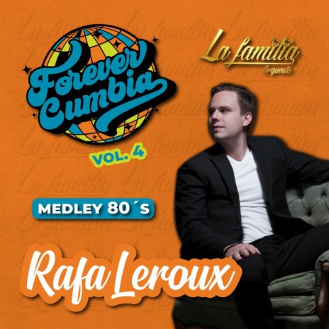 Medley 80´S ft. Rafa Leroux | Boomplay Music