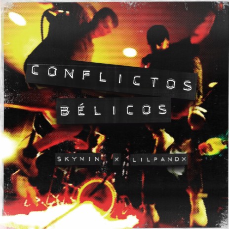 Conflictos Bélicos ft. lilpandx | Boomplay Music