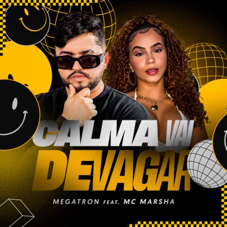 Calma Vai Devagar ft. mc marsha | Boomplay Music