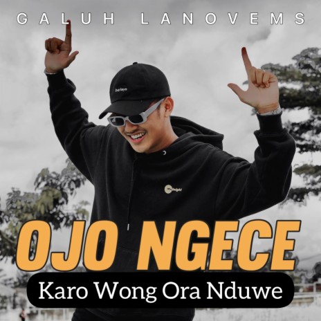 Ojo Ngece Karo Wong Ora Nduwe | Boomplay Music