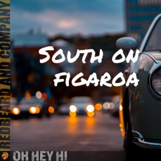 South on Figaroa