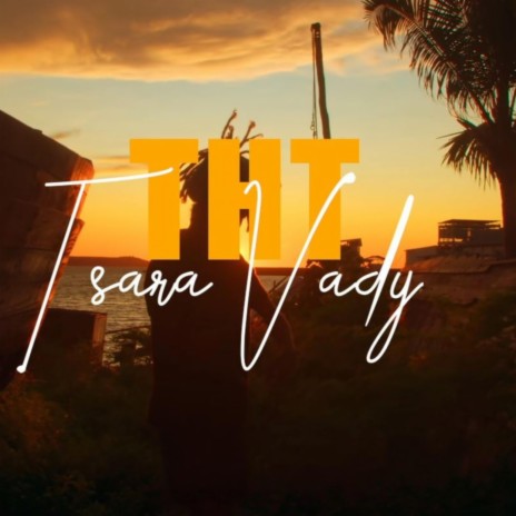 Tsara Vady | Boomplay Music