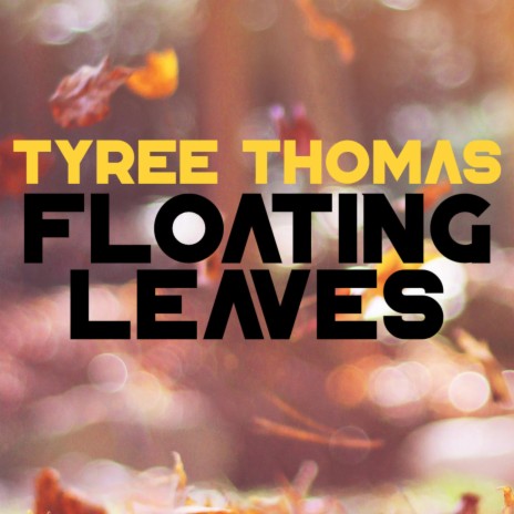 Floating Leaves | Boomplay Music