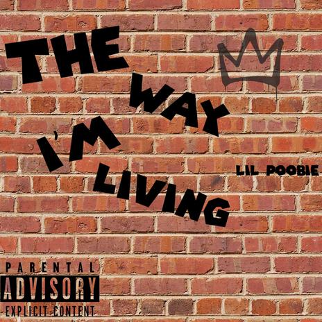 The Way I'm Living | Boomplay Music