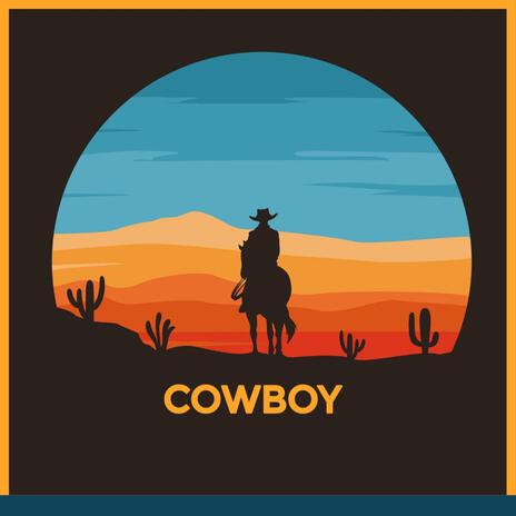 Cowboy | Boomplay Music