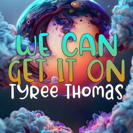 We Can Get It On | Boomplay Music