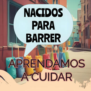 Nacidos Para Barrer