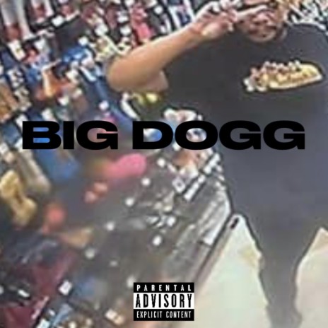 Big Dogg | Boomplay Music