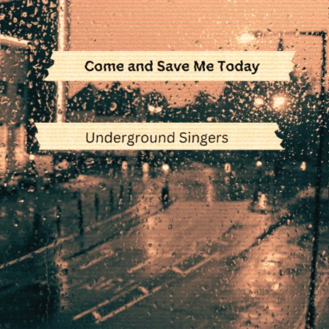 Come and Save Me Today ft. Mr. Free Soul & Pencil Man | Boomplay Music