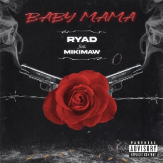 Baby Mama ft. MIKIMAW lyrics | Boomplay Music