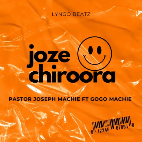 Joze Chiroora ft. Gogo Machie | Boomplay Music